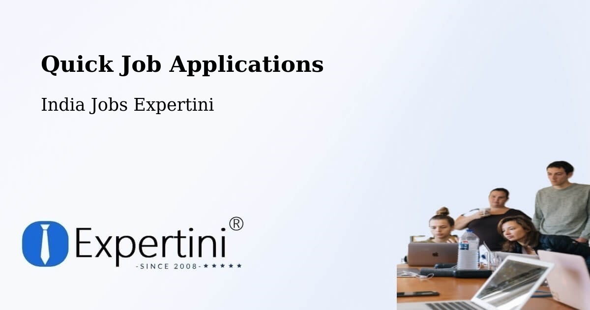 Quick Job Applications - India Jobs Expertini